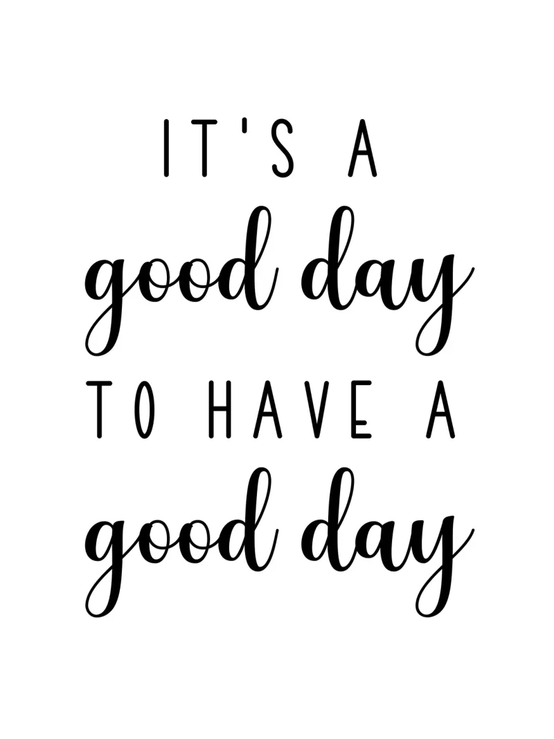 It's A Good Day To Have A Good Day Motivational canvas with Floater frame by Shark Printables
