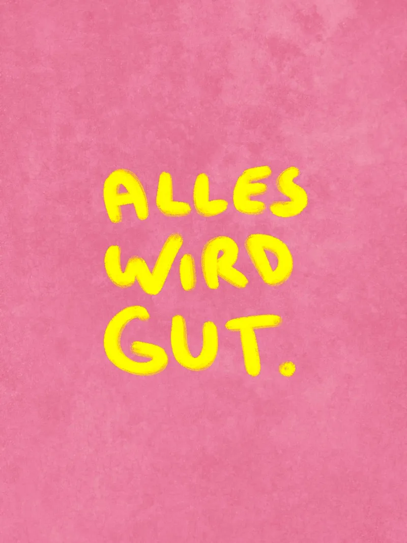 Alles wird Gut - handgemalter Spruch pellicola backlit da Illustration Raissa Oltmanns