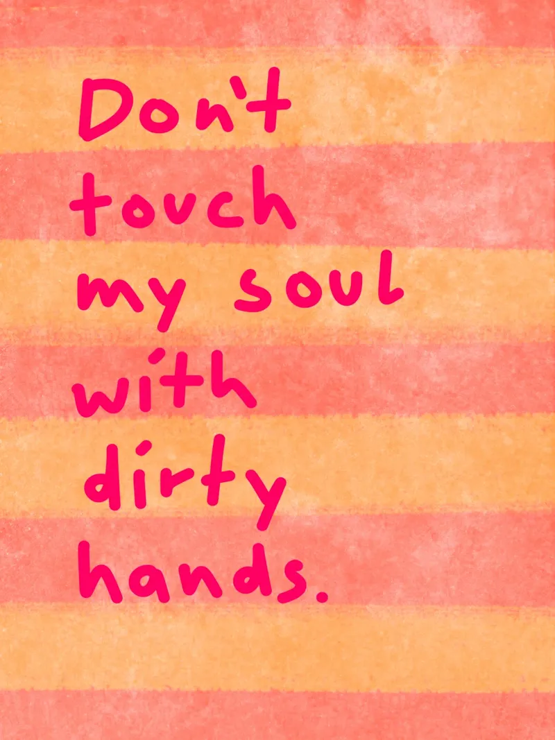 Don't touch my soul with dirty hands pellicola backlit da Illustration Raissa Oltmanns