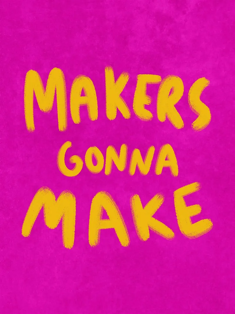 Makers gonna Make pellicola backlit da Illustration Raissa Oltmanns