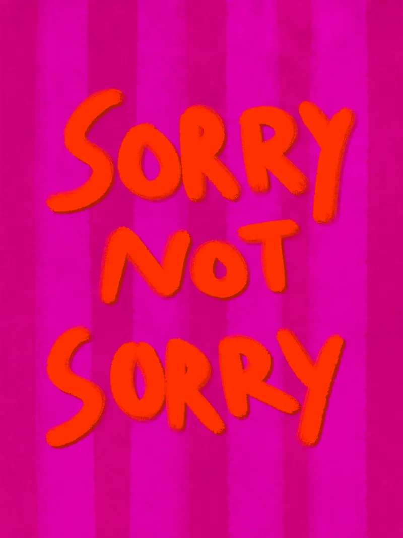 Sorry not Sorry pellicola backlit da Illustration Raissa Oltmanns