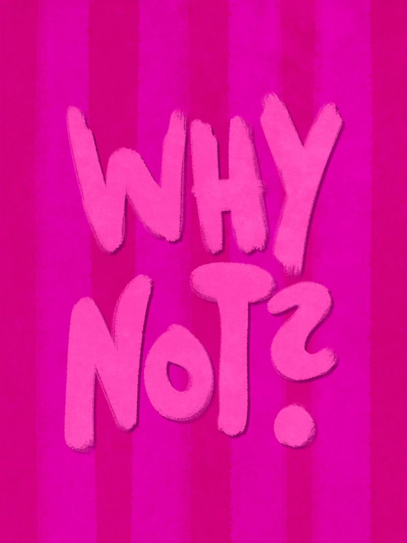 Why not? poster da Illustration Raissa Oltmanns