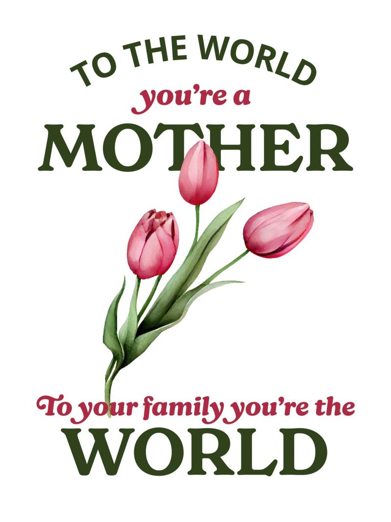 To the world you're a mother poster da ramosashop