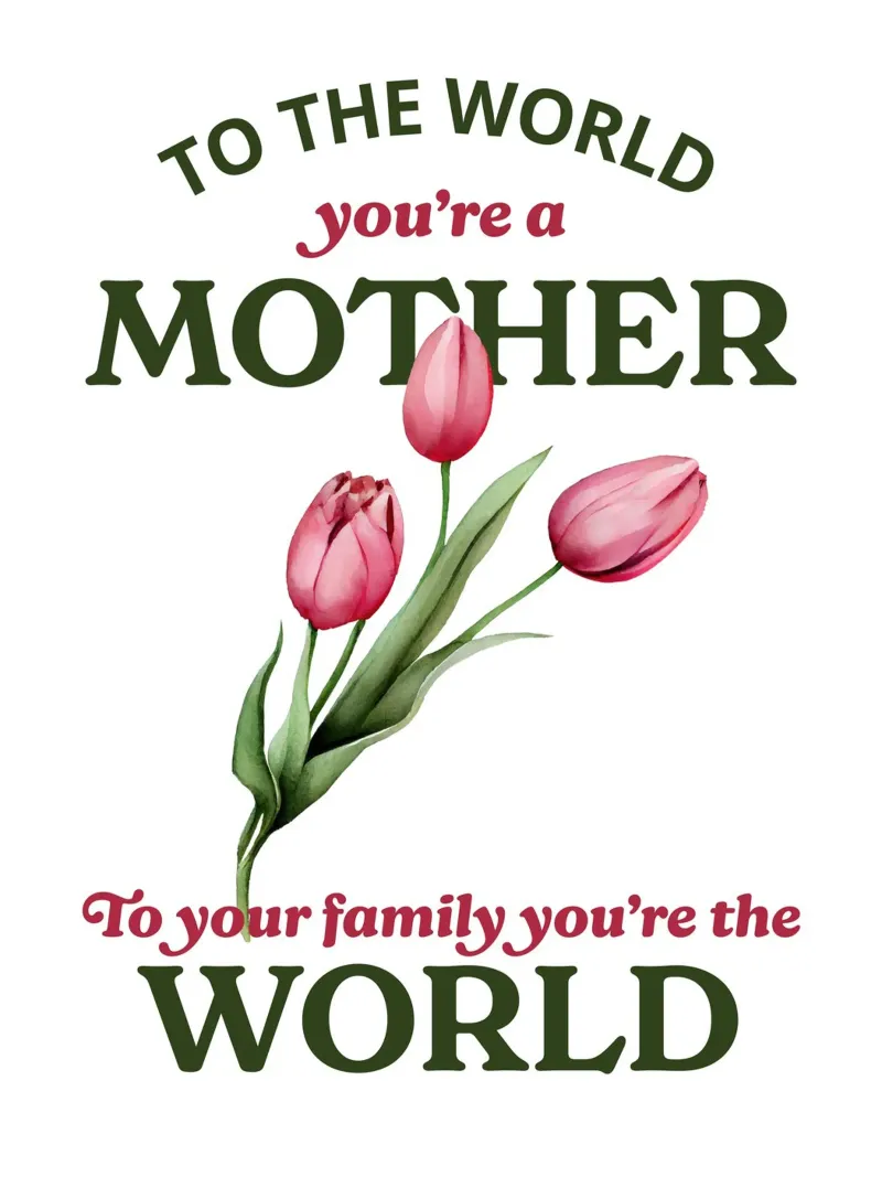 To the world you're a mother poster da ramosashop