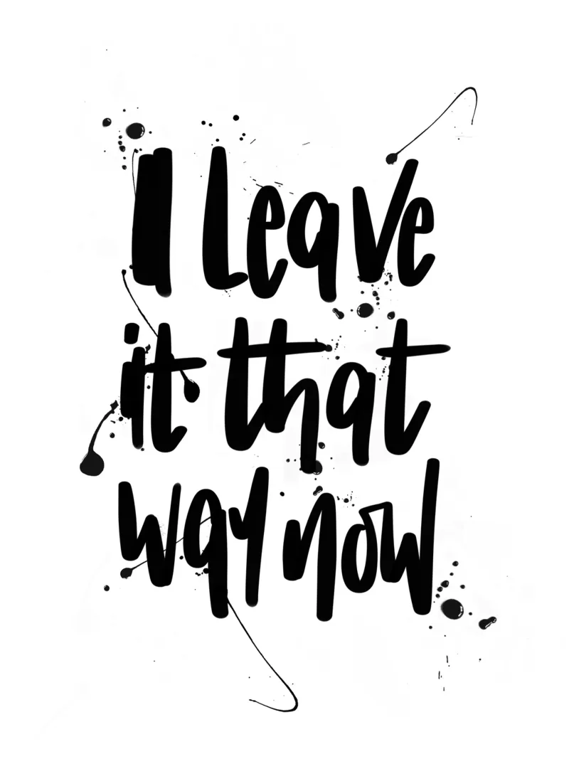 Statement Poster mit Klecksen schwarz weiß Spruch Typografie poster con telaio in plastica da LIMITED EDITION LETTERS