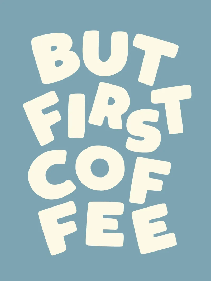 But First Coffee Quirky Minimalist Typography Print in Blue canvas by THE MOTIVATED TYPE