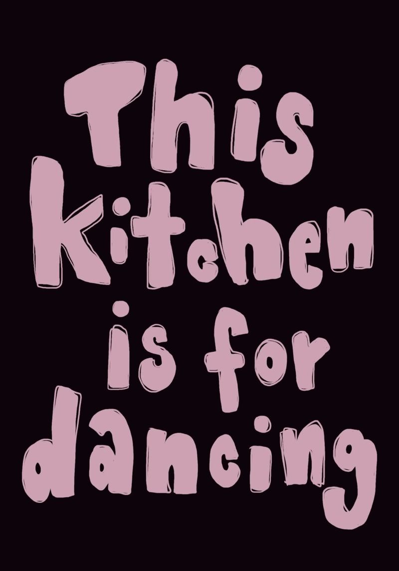 This kitchen is for dancing Poster von She‘s drawing