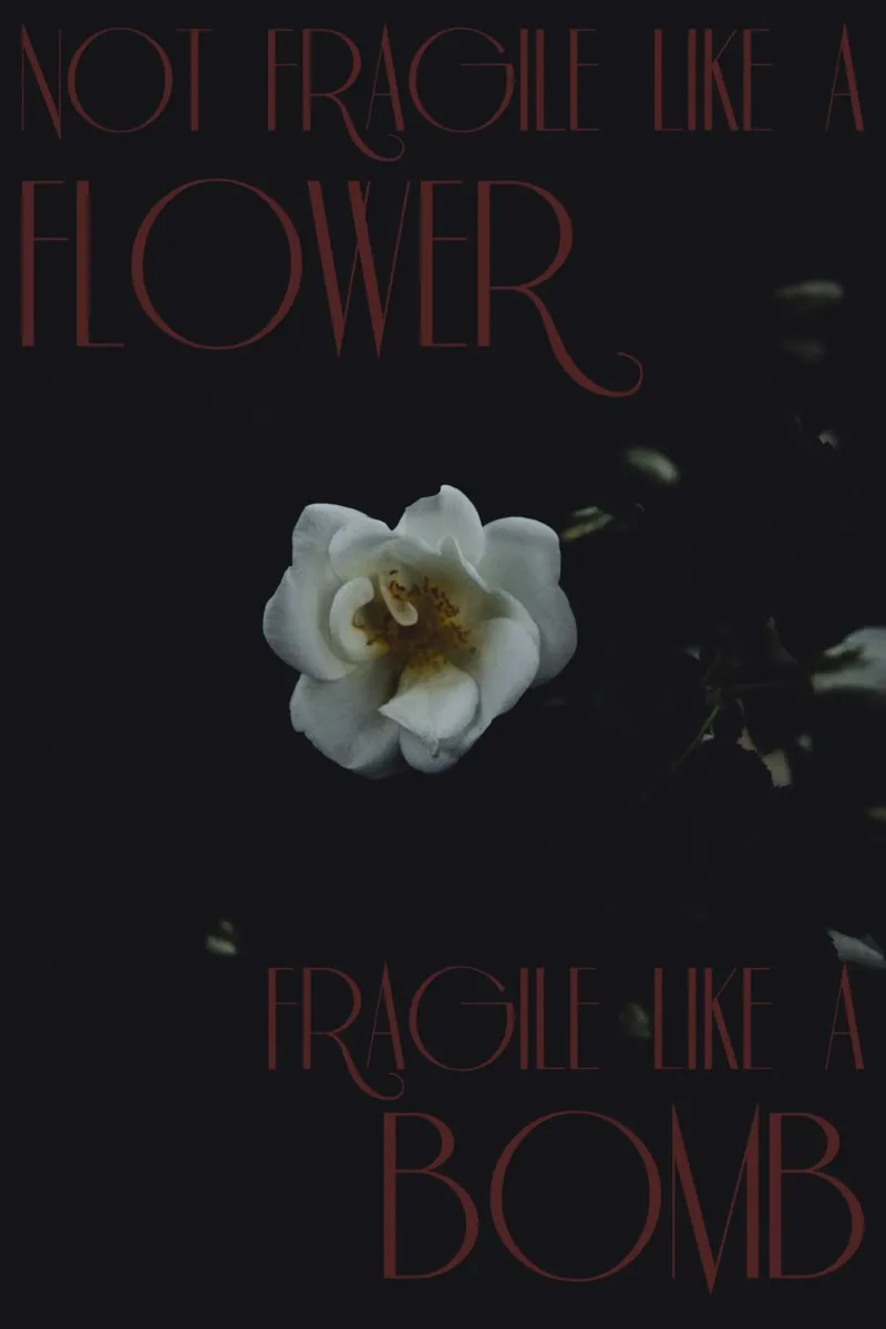 Not fragile like a flower, fragile like a bomb. poster con telaio in plastica da Jule Shnc