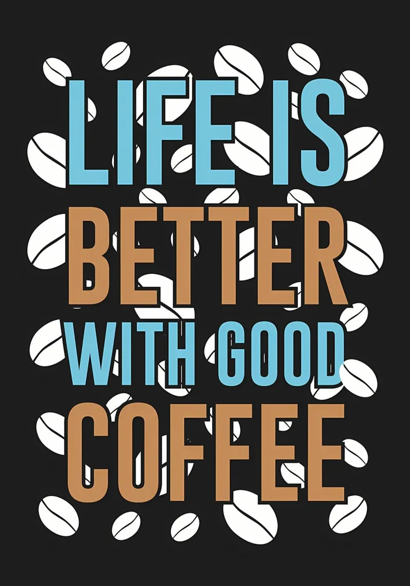 vita migliore caffè buono poster con telaio in legno da Dale Edward YoungJr
