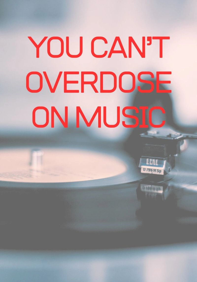YOU CAN‘T OVERDOSE ON MUSIC plexiglass da Einfach Uebel