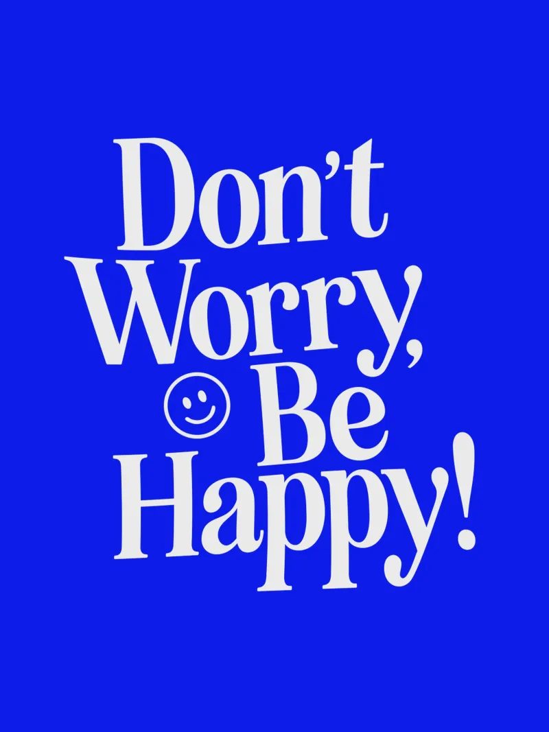 Don't Worry Be Happy Positive Upbeat Typography Print Azul hahnemühle de THE MOTIVATED TYPE