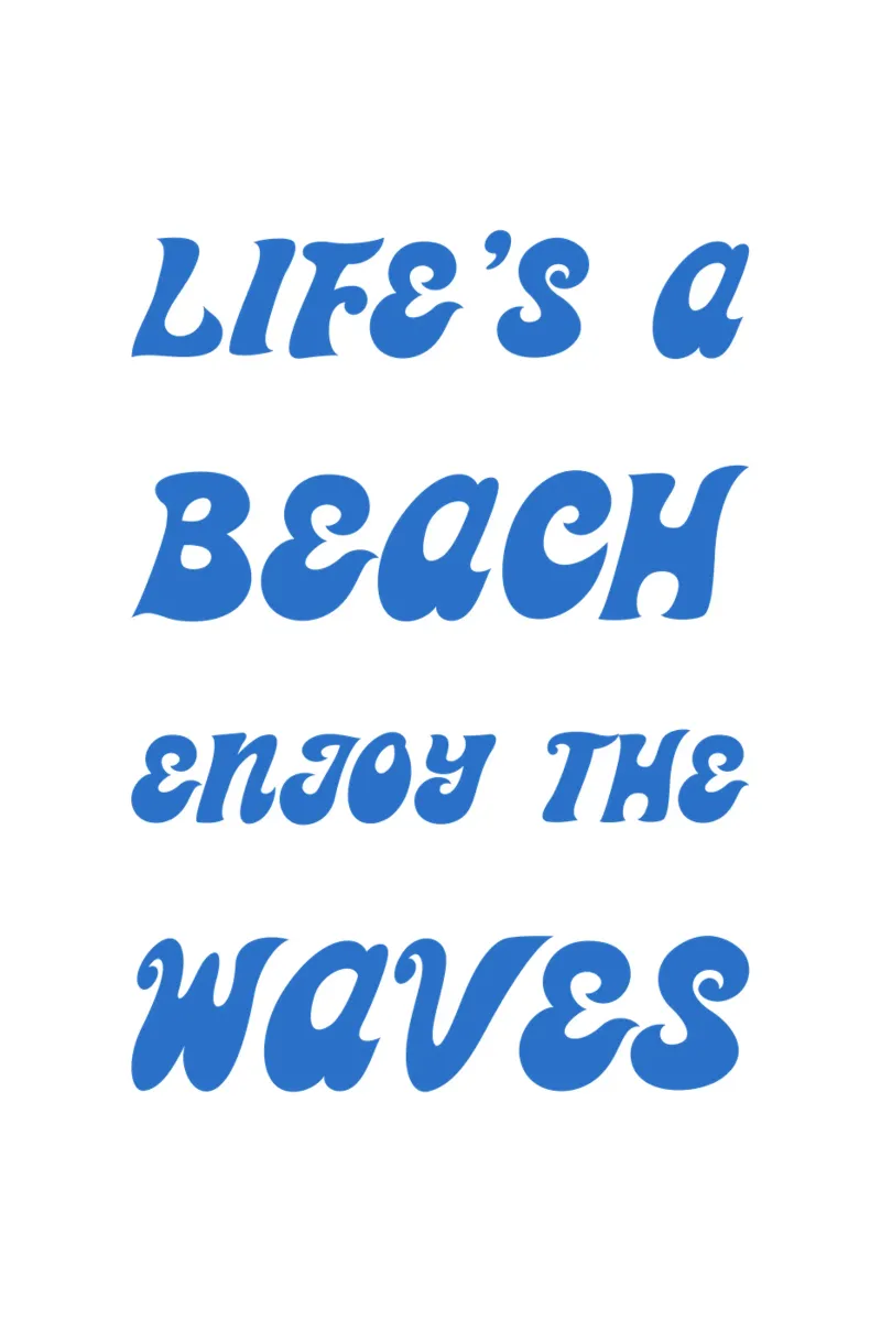 Life's a Beach Enjoy pellicola backlit da Typo Designs
