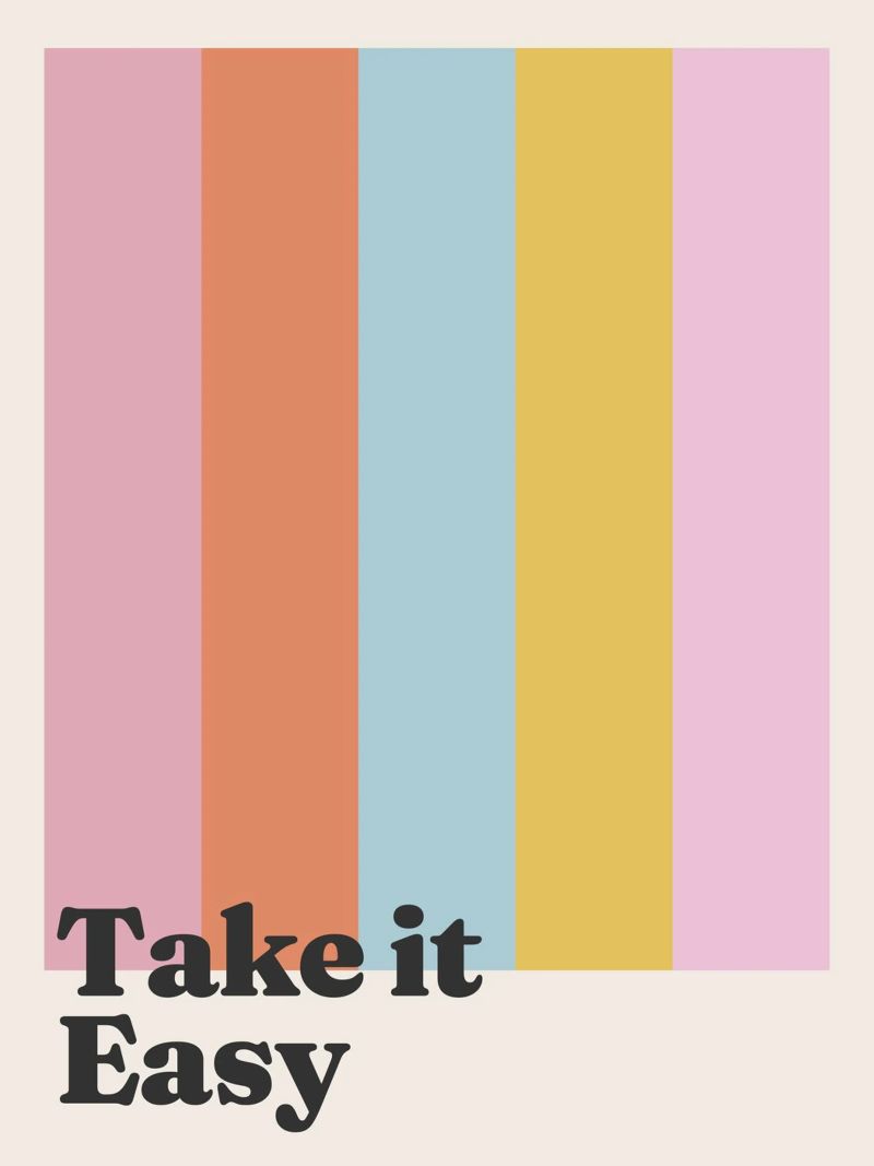 Take It Easy Zitat Poster von Paigaam Studio