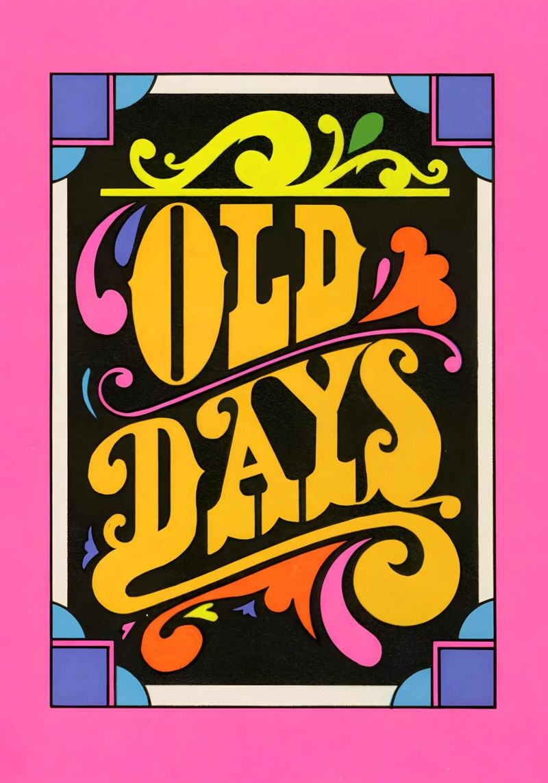 "Old Days" Retro Psychedelic Lettering Neon Pop Art Druck Poster von NorwesClub