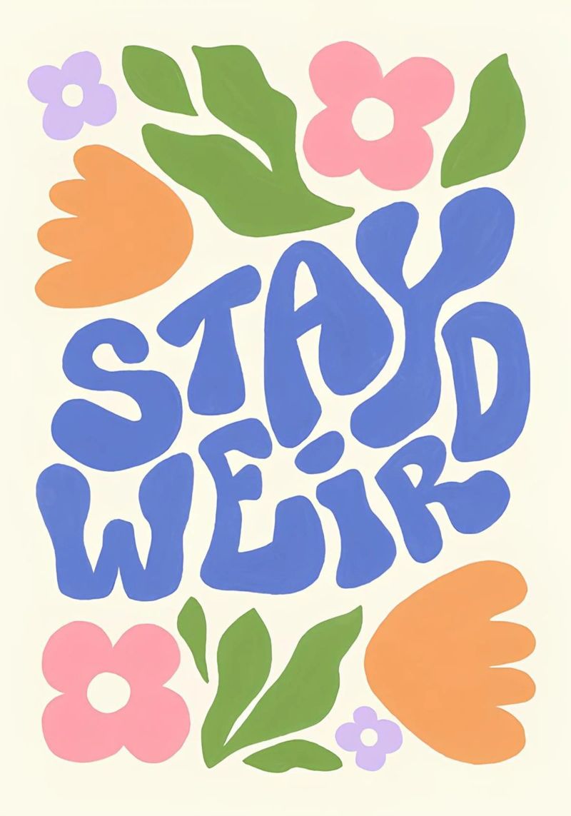 "Stay Weird" Groovy Floral Retro Folk Art Print poster by NorwesClub