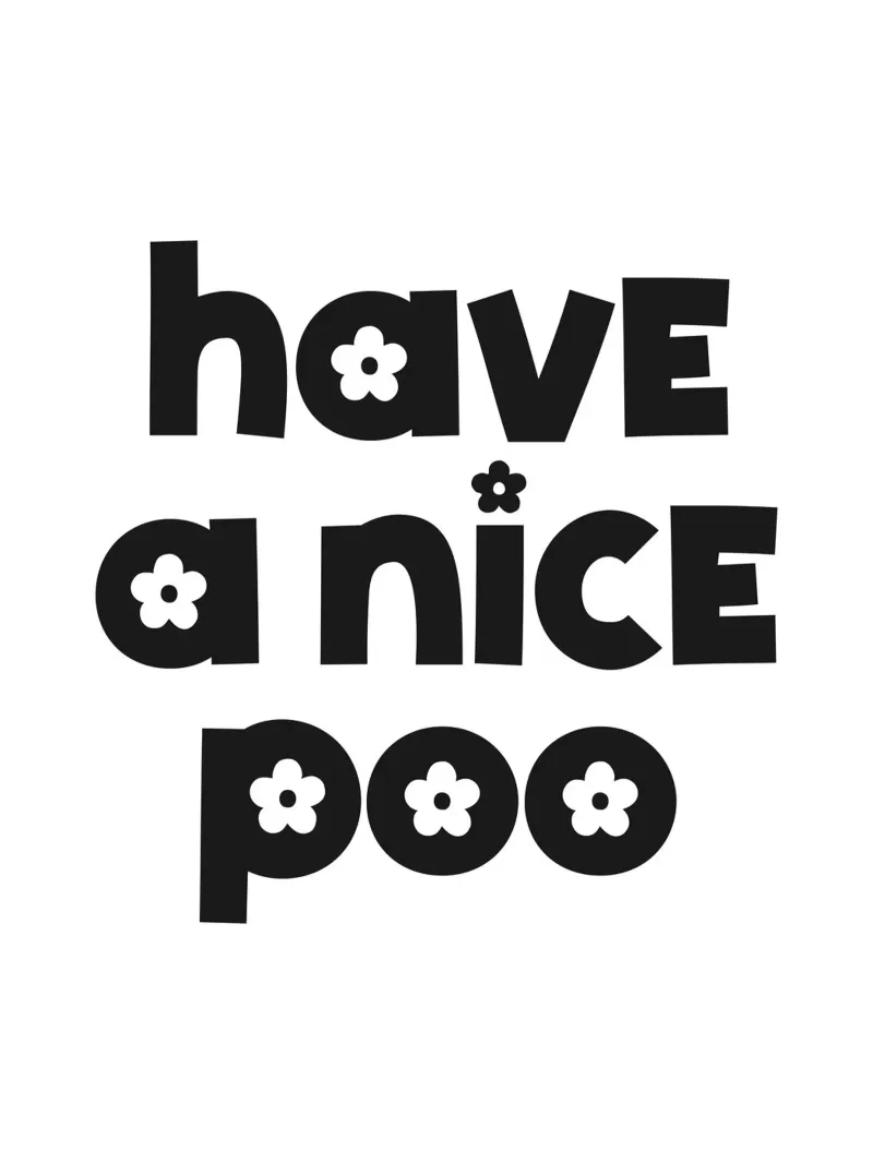 Have a nice Poo canvas with Floater frame by Paigaam Studio
