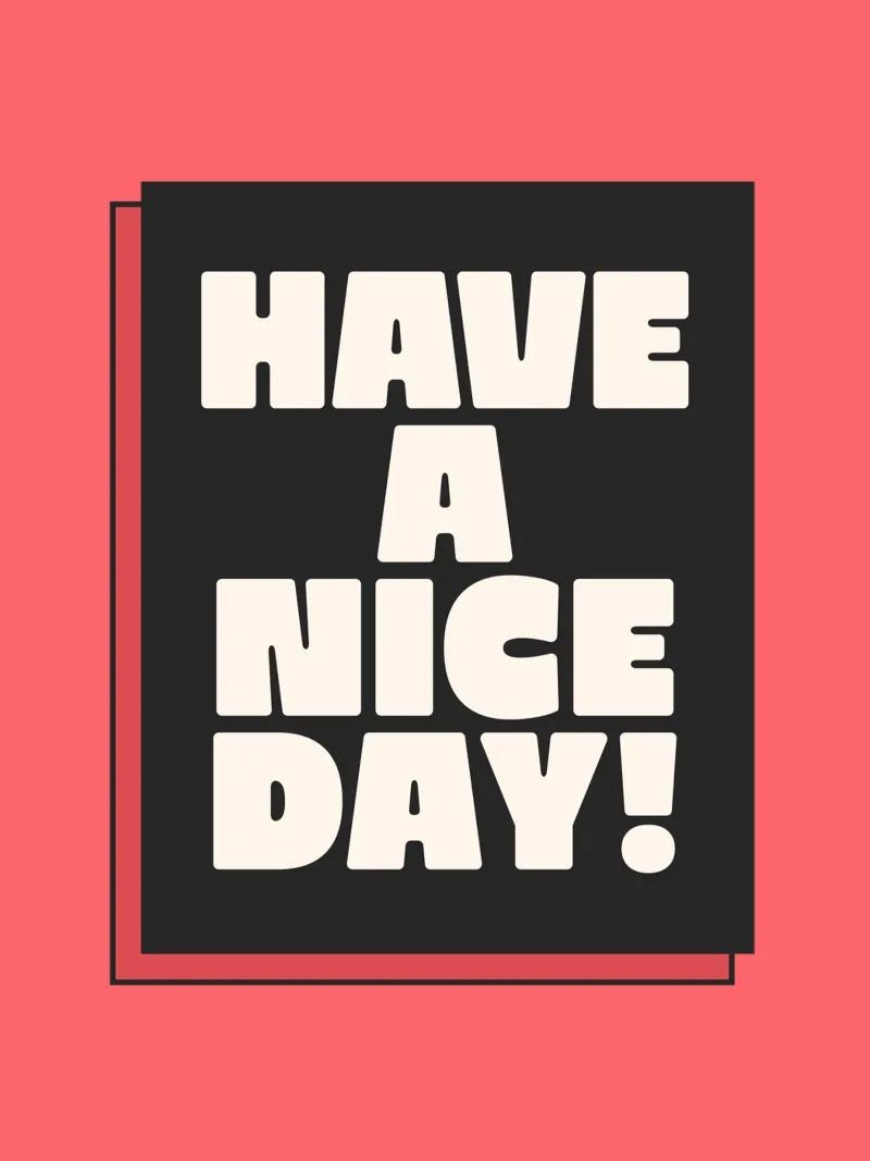 Have a Nice Day Retro Typography Print Rojo Rosa Negro hahnemühle de THE MOTIVATED TYPE