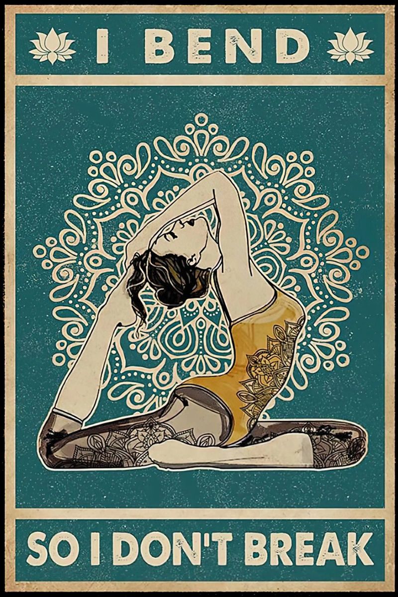 I Bend So I Don T Break Yoga Girl poster by Aaronshop