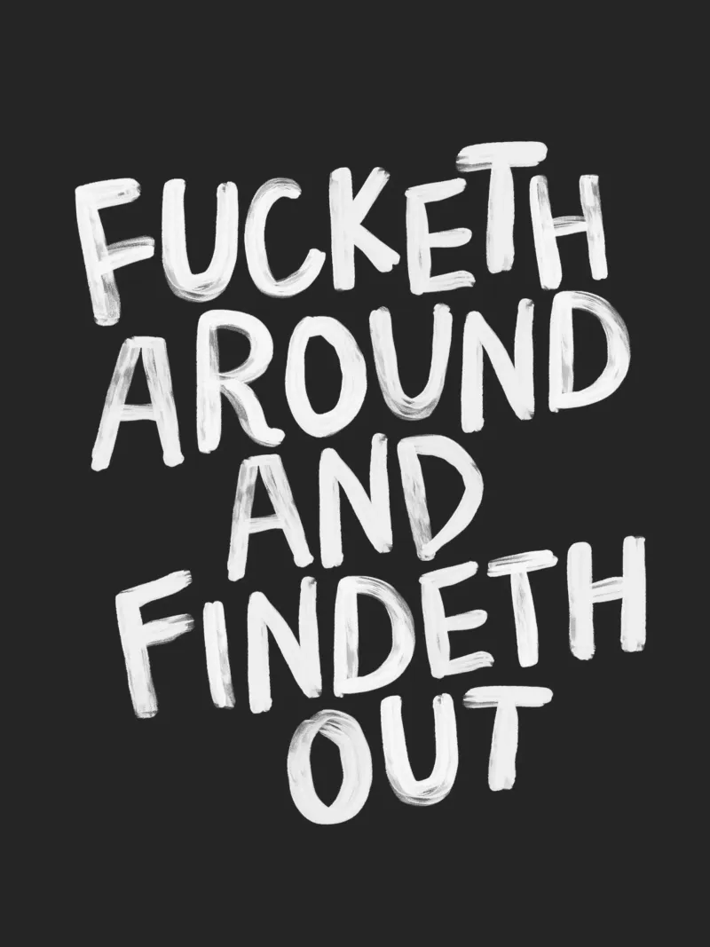 Fucketh Around and Findeth Out Sassy Typography Print Negro metacrilato de THE MOTIVATED TYPE