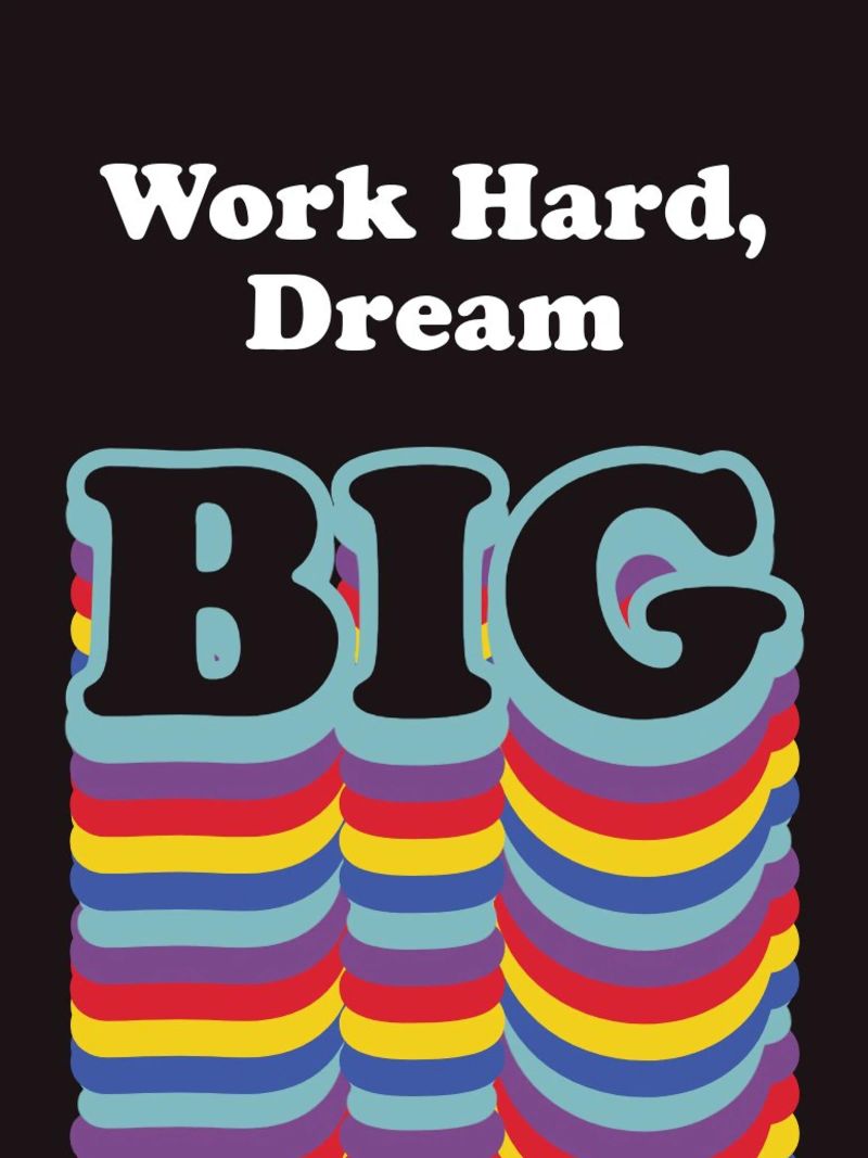 Dream Big Poster von Dreamer10