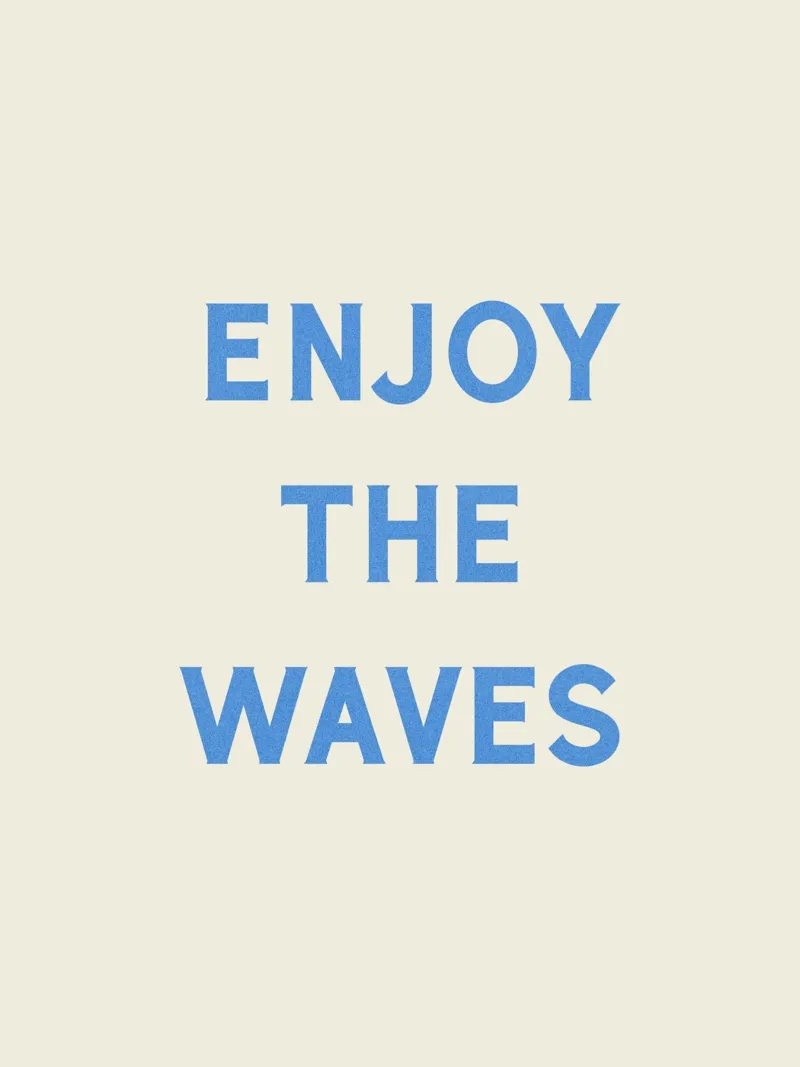 Enjoy The Waves - Typography poster by MoonlightPrint