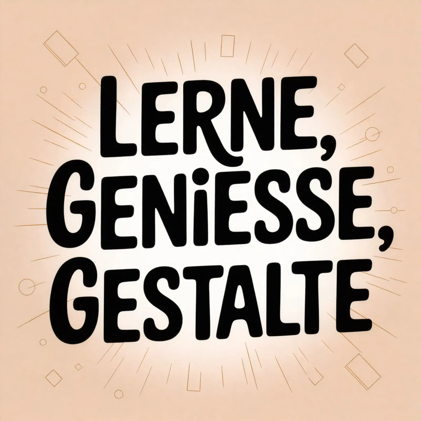Lerne - Geniesse - Gestalte poster con telaio in alluminio da Aphorismiker