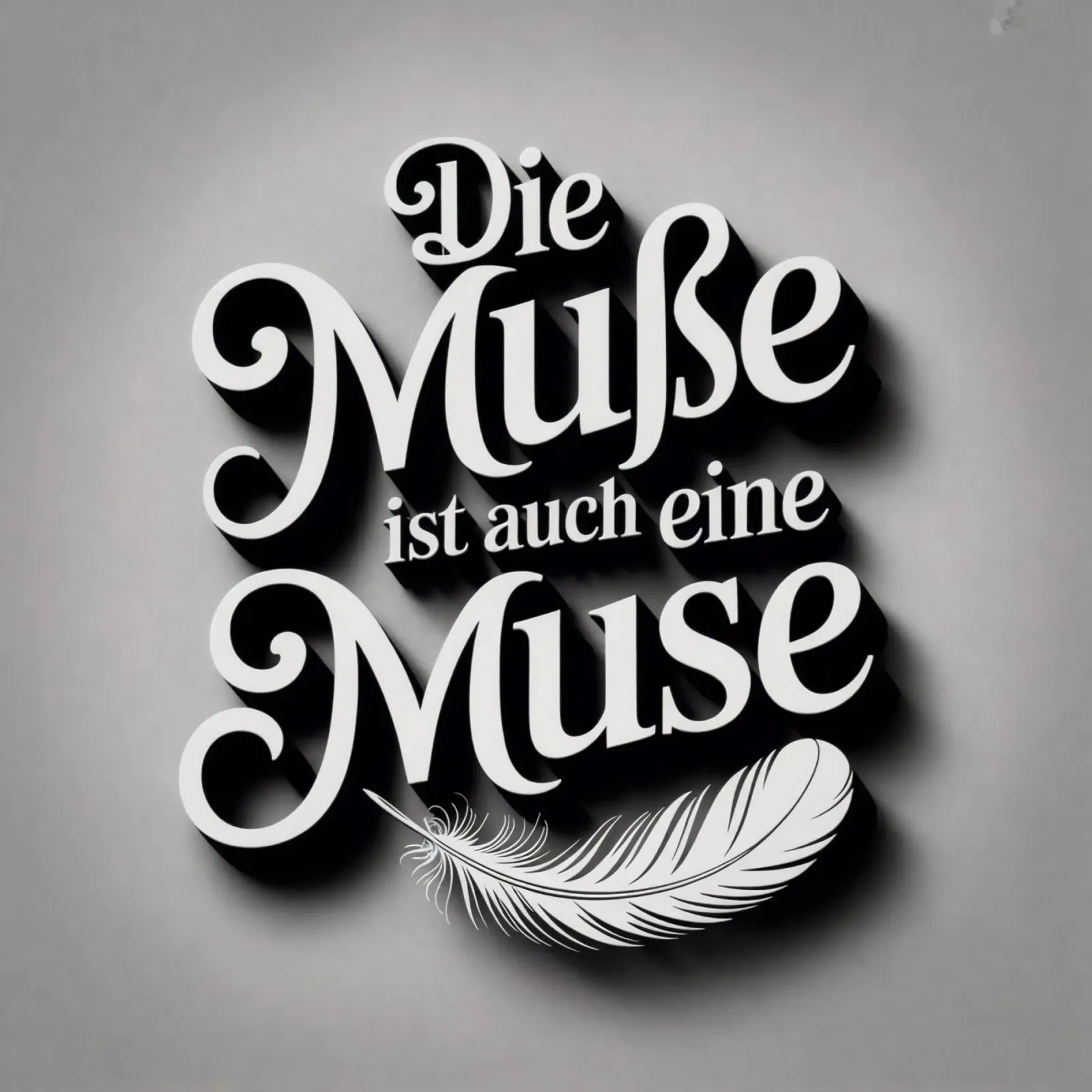 Die Muße ist auch eine Muse poster with plastic frame by Aphorismiker