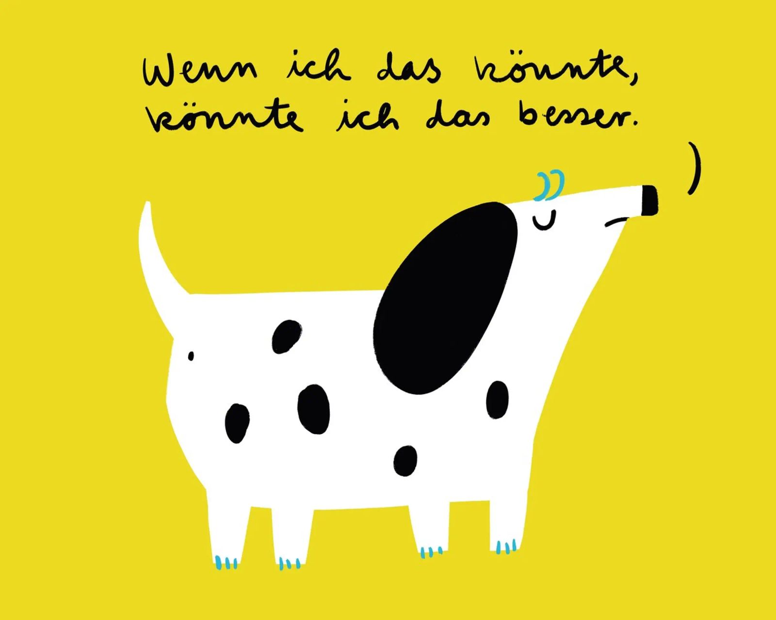 Hund - Wenn ich das könnte, könnte ich das besser Poster von aucontraire