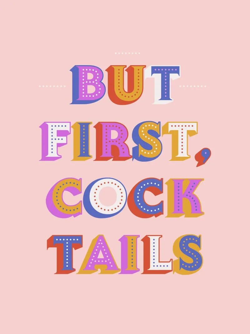 But First, Cocktails – Retro Lettered Art Print poster by showmemars