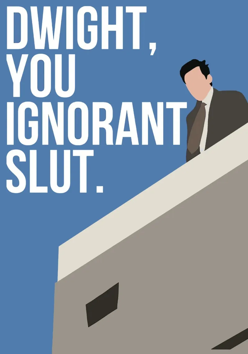 Dwight, You Ignorant pellicola backlit da Attaboy Dsgn