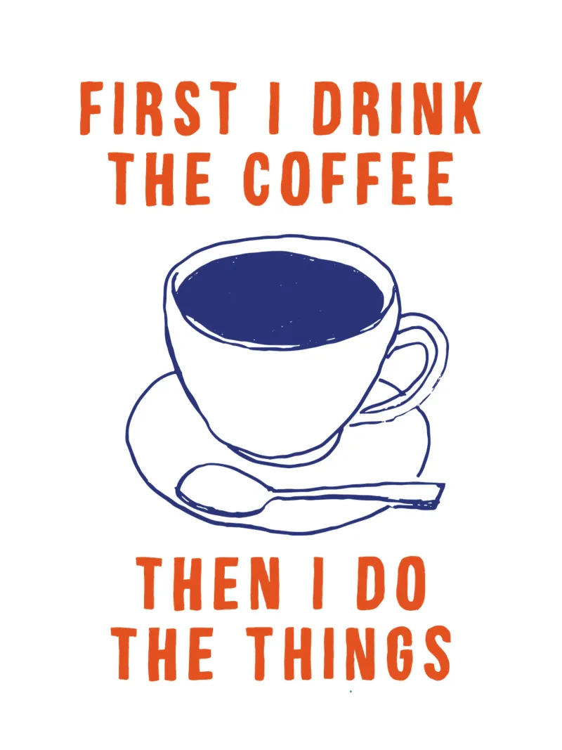 Prima bevo il caffè poi faccio le cose tipografiche alluminio dibond da THE MOTIVATED TYPE