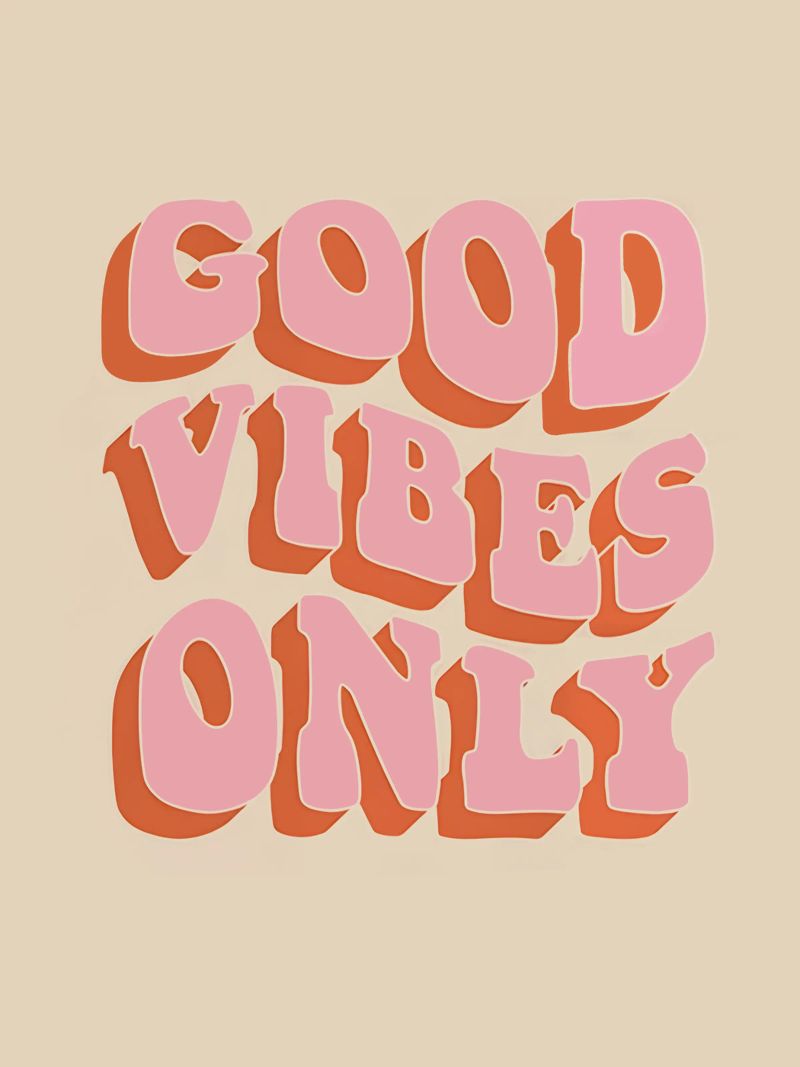 Good Vibes Only pellicola backlit da Attaboy Dsgn