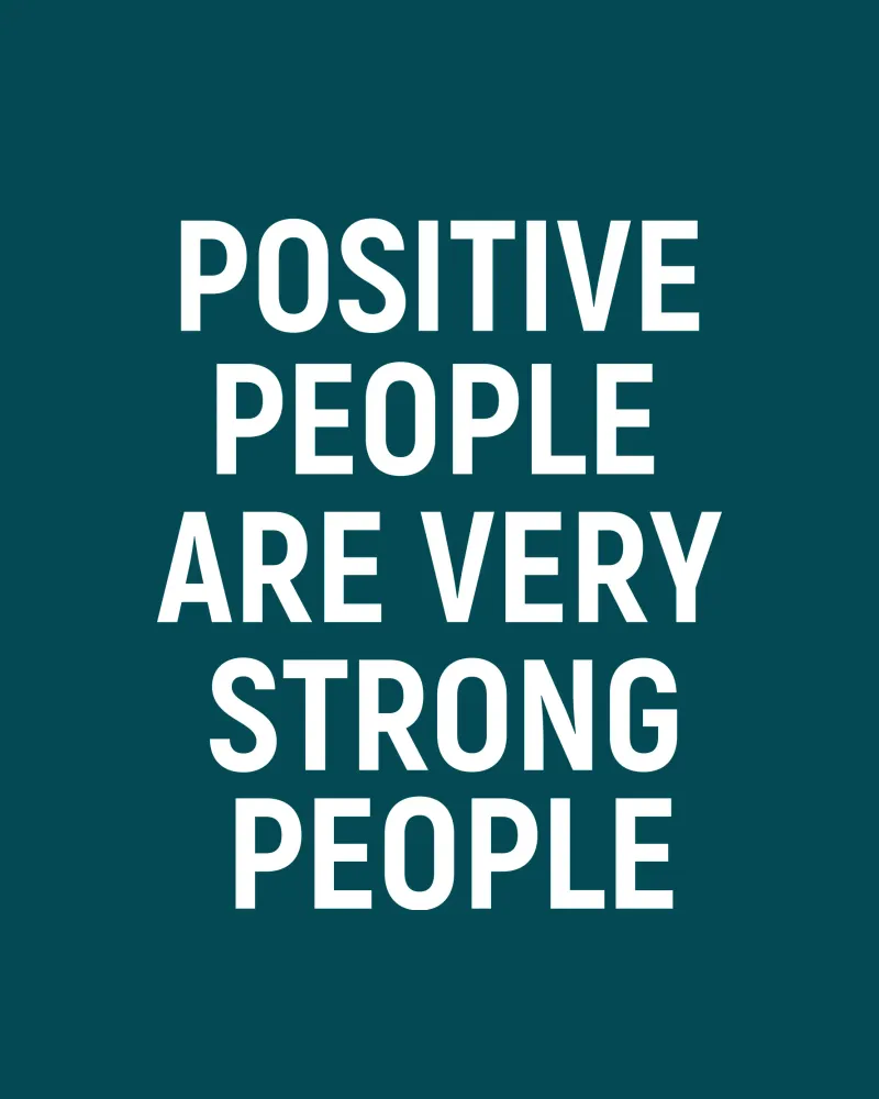 Positive people are very strong people Poster von positivepipo