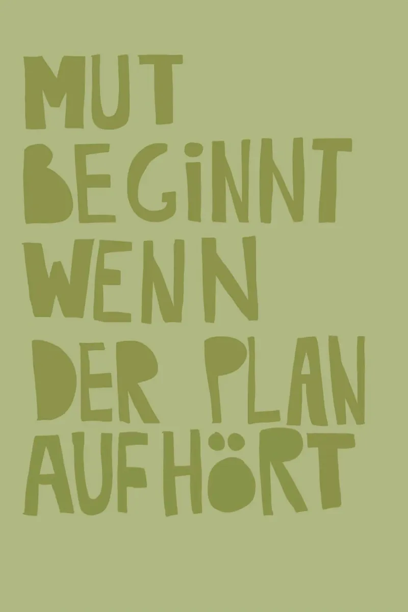 Mut beginnt wenn der Plan aufhört canvas by fraeuleinvonfuchs