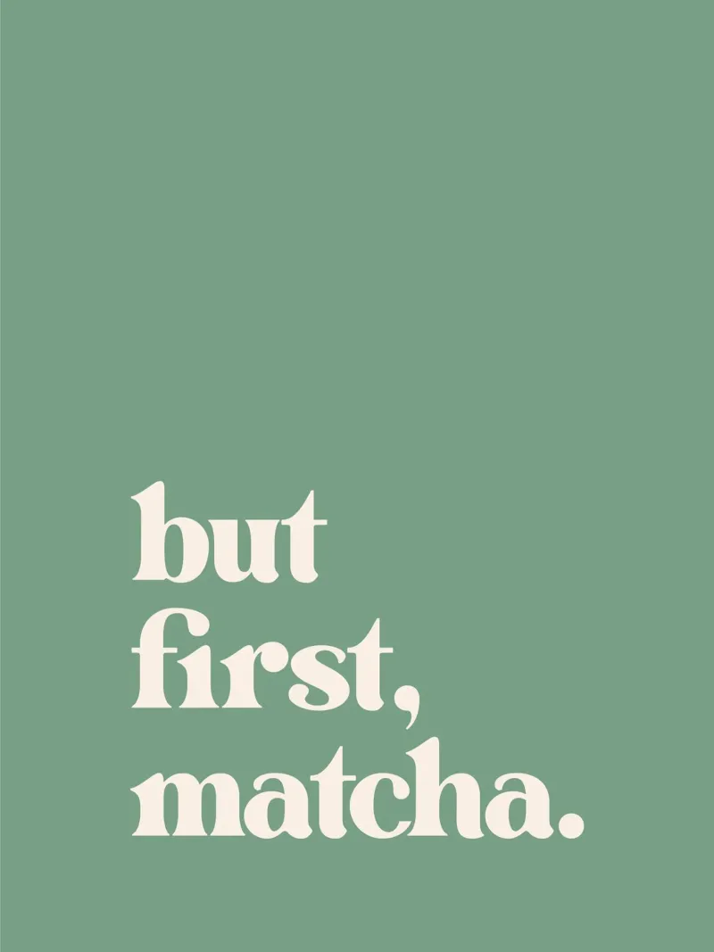 But First Matcha pellicola backlit da Print52
