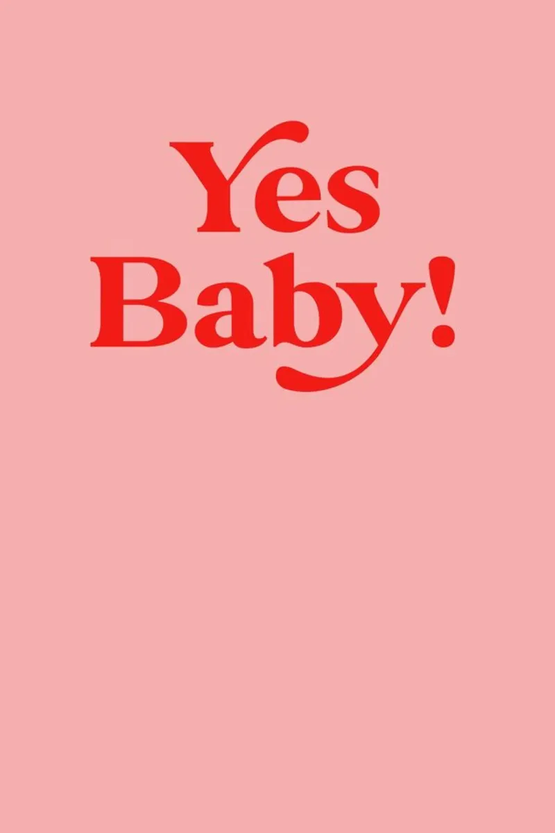 Yes Baby Quote poster with aluminum frame by neon* fotografie