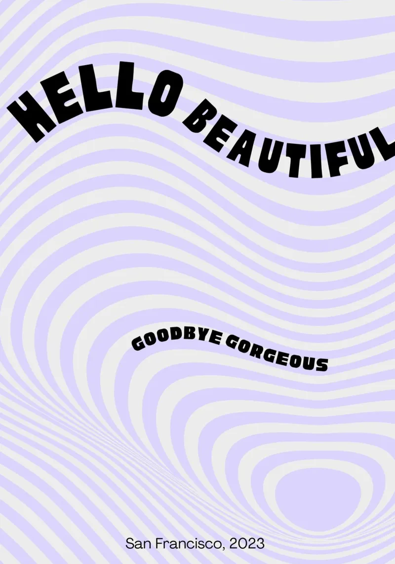If you're going to San Franciscooo... Hello & goodbye poster da Roamance Studio