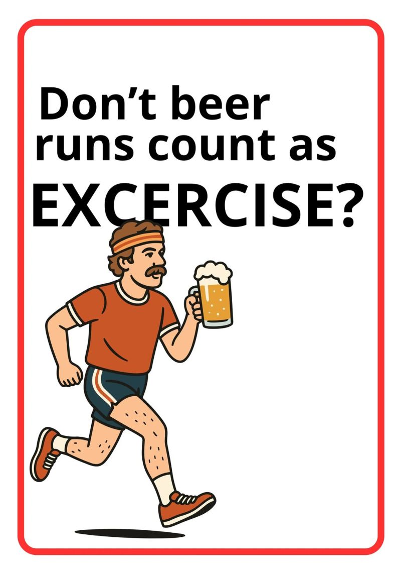 Don't beer runs count as excercise? poster da ramosashop