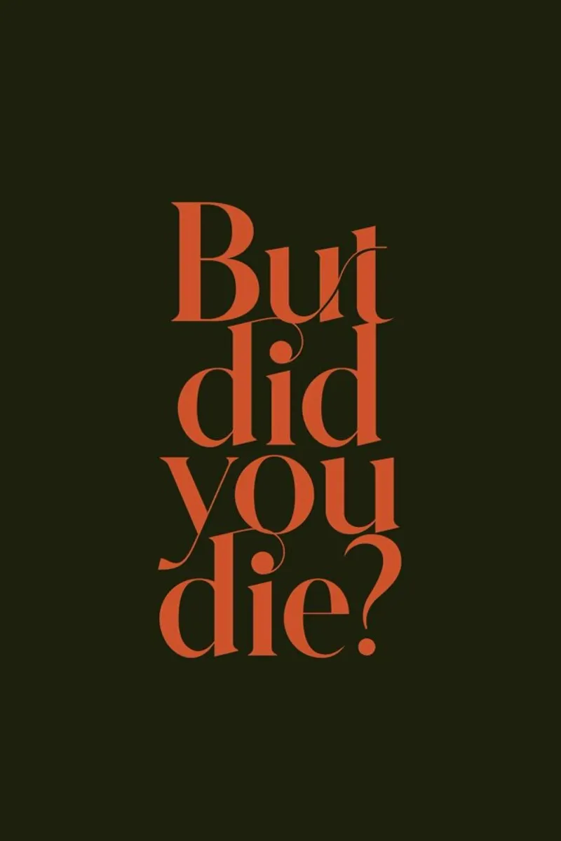 But Did You Die Olive pellicola backlit da Trabolt Design