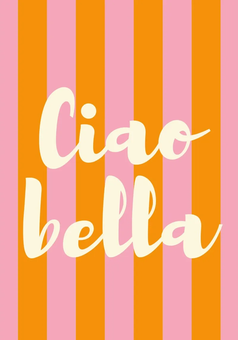 Ciao Bella kunstdruk - Roze en oranje gestreepte Italiaanse quote hahnemühle van pdigitalprints