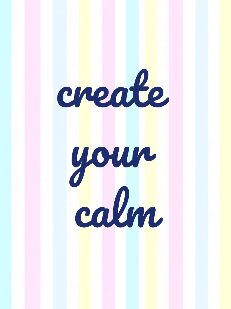 Create Your Calm pellicola backlit da Words by Niki