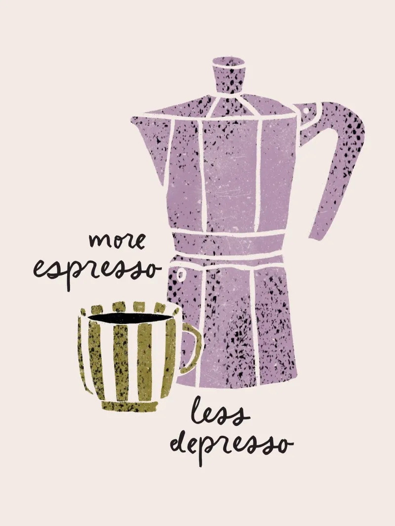 more espresso, less depresso plexiglass da modeern