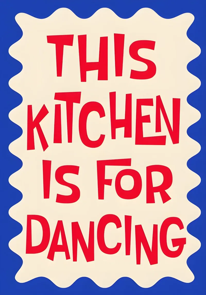 This Kitchen Is for Dancing poster con telaio in legno da Attaboy Dsgn