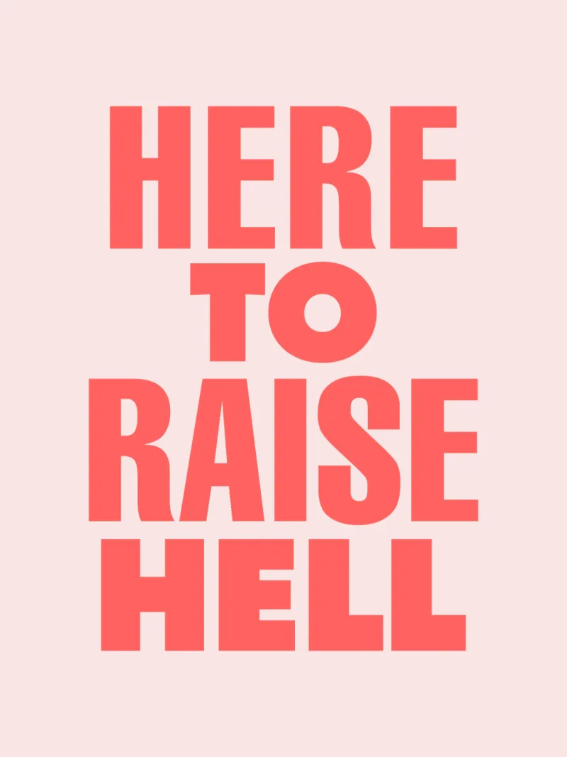 Here to Raise Hell Sassy Typography Print in Pink and Red canvas with Floater frame by THE MOTIVATED TYPE