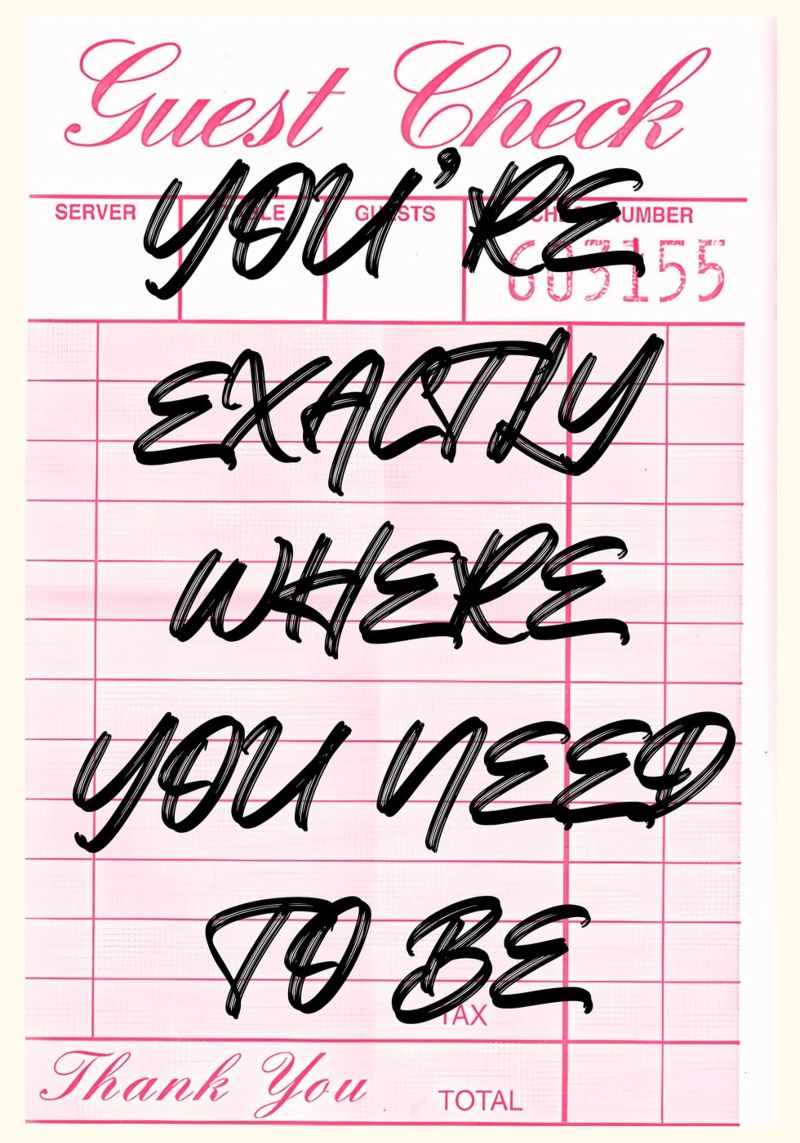 "Exactly Where You Need To Be" Guest Check Art Print hahnemühle de NorwesClub