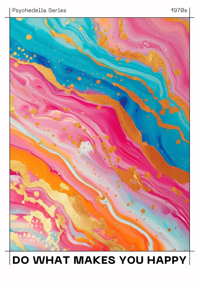 "Do What Makes You Happy" Psychedelic Fluid Art Print hahnemühle by NorwesClub