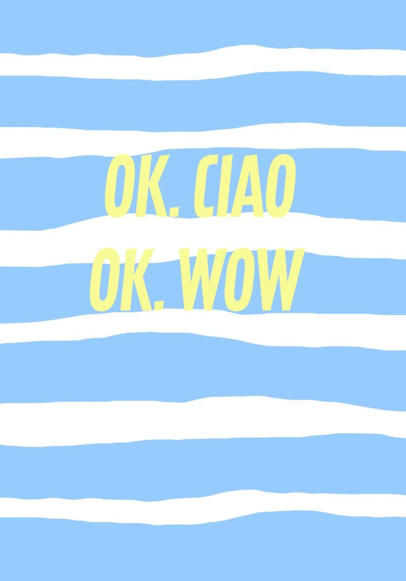 ok.ciao ok. wow Poster von FRICKE DESIGN