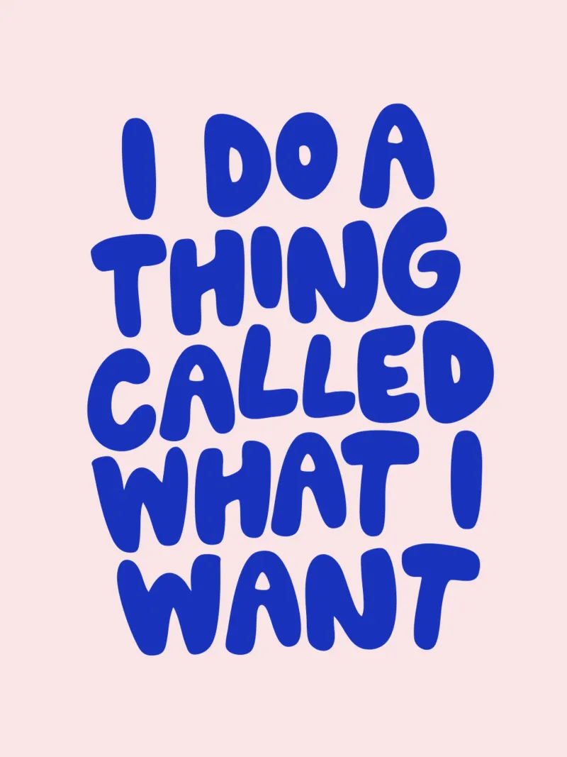 I Do a Thing Called What I Want Pink Blue Typography Print canvas by THE MOTIVATED TYPE