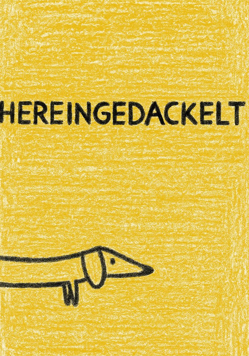 Come in / Hereingedackelt Poster von Attaboy Dsgn