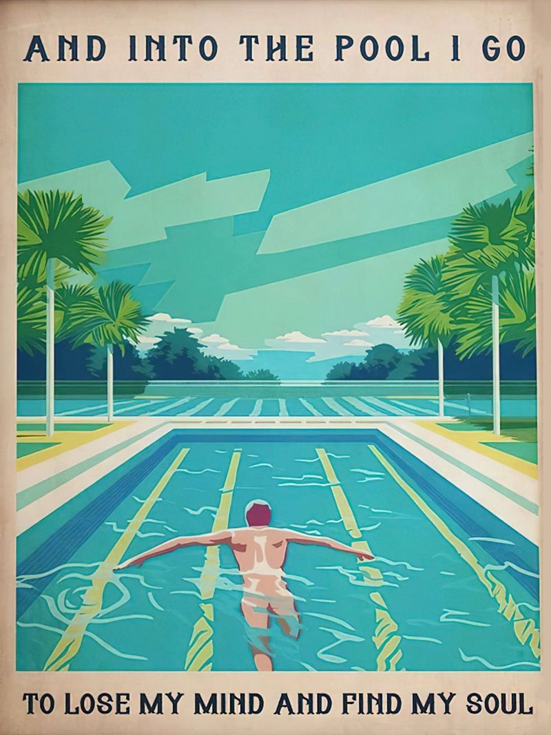 Into The Pool I Go To Lose My Mind Find my Soul poster by Christopher shop